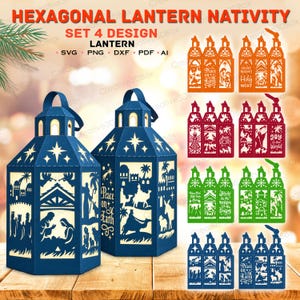 May include: A digital design set titled HEXAGONAL LANTERN NATIVITY SET 4 DESIGN featuring SVG, PNG, DXF, PDF, and AI file formats. The image displays two blue hexagonal lanterns with intricate nativity cutouts and various colored sets.