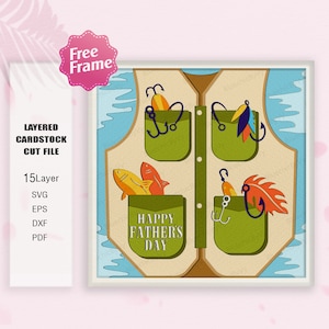 Könnte beinhalten: Eine mehrschichtige Papp-Schneidedatei für den Vatertag. Das Design zeigt eine Angelweste mit Taschen, Angelködern und Fischen. Der Text "Happy Father's Day" befindet sich in der Mitte des Designs.