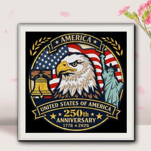 May include: A framed graphic commemorating the 250th anniversary of the United States of America. The design includes the American flag, a bald eagle, the Liberty Bell, and the Statue of Liberty. Text reads "America" and "United States of America 250th Anniversary 1776-2026."