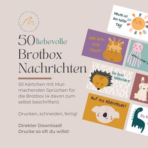 Brotbox Nachrichten - 50 liebevolle Kärtchen mit Affirmationen und Mut-Machern für die Lunchbox
