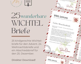 May include: A digital download featuring a design for 25 Christmas letters for children, including a farewell letter. The design includes the text "25 wunderbare WICHTEL Briefe" and "Direkter Download!" in a festive layout.