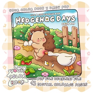 Puede incluir: Una portada de libro para colorear digital titulada "Hedgehog Days" con un erizo de dibujos animados sosteniendo una cesta de huevos, siendo picoteado por un ganso. La portada incluye el texto "Your Color Book x Daisy Pop" y "15 p&aacute;ginas para colorear digitales".