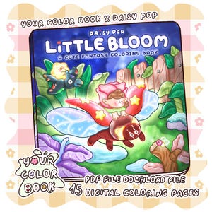 Puede incluir: Un libro de colorear digital titulado Little Bloom de Daisy Pop con una ilustraci&oacute;n de fantas&iacute;a de un personaje con un sombrero en forma de rosa montando una criatura. La portada incluye texto, follaje verde, una valla y 15 p&aacute;ginas digitales.