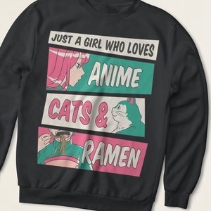 Anime, Cats and Ramen Sweatshirt | Anime Sweatshirt