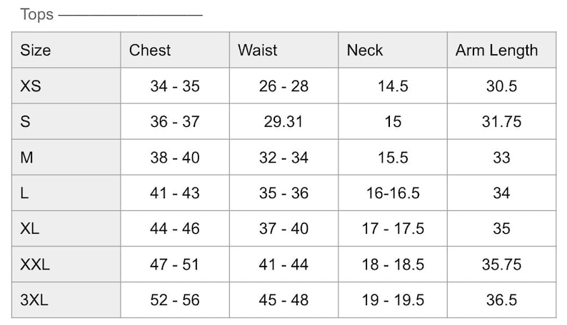 May include: A size chart for tops, with measurements in inches. The chart includes sizes XS to 3XL, listing chest, waist, neck, and arm length measurements. The text "Tops" is at the top of the image.