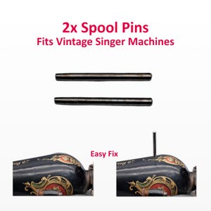 Könnte beinhalten: Zwei schwarze Spulenstifte für Vintage Singer Nähmaschinen. Das Bild zeigt die Stifte über einer Abbildung einer Nähmaschine mit dem Text "2x Spool Pins Fits Vintage Singer Machines" und "Easy Fix".
