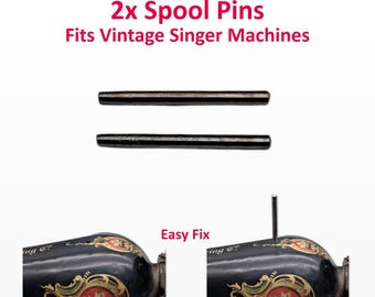 May include: Two black spool pins for vintage Singer sewing machines. The image shows the pins above a diagram of a sewing machine, with the text "2x Spool Pins Fits Vintage Singer Machines" and "Easy Fix".