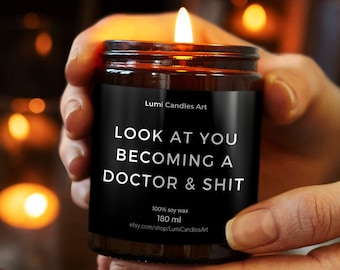 Bougie Regarde-toi pour devenir docteur - Cadeau amusant pour un doctorant - Cadeau pour l'obtention d'un diplôme de docteur - Diplômé d'une faculté de médecine - Pour un fils, une fille et une amie