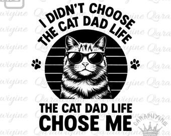Funny Cat Dad PNG – Father's Day Gift, Sublimation Design (Printable)