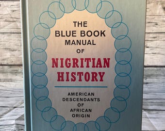 The Blue Book Manual of Nigritian History by Robert deCoy 1969 First Edition