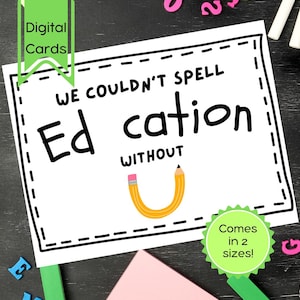 Non potremmo scrivere istruzione senza di te. Biglietto di ringraziamento stampabile in formato PDF / Fine della scuola / Apprezzamento / Download digitale