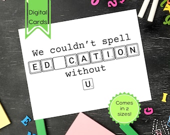 No podríamos escribir "Educación sin U" Tarjeta de agradecimiento imprimible en formato PDF / Fin de curso / Agradecimiento / Descarga digital