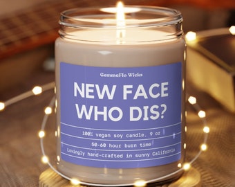 New Face Who Dis Funny Vegan Soy Wax Candle Non-toxic Scented Spa Decor Gifts Botox Injector Face Lift Surgery Recovery Gift Candles