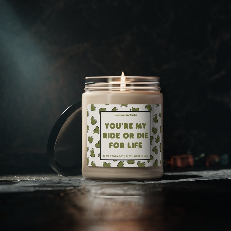 You Are My Ride or Die for Life Candle Gift for Best Friend Girlfriend Boyfriend Couples