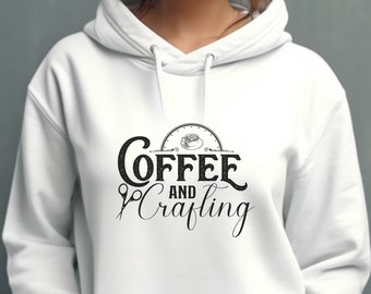 Coffee and Crafting Sweatshirt, Get Creative Hoodie, Handmade Goods Pullover, Crafty Girl Sweater, Craftologist, Craft Show Sweat Shirt