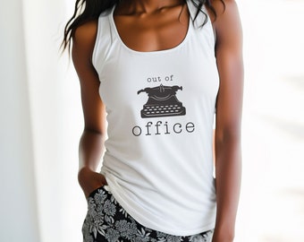 Out of Office Tank, Long Weekend Tanktop, On PTO Shirt, Vacay Mode, Retirement Shirt, Weekend Vibes