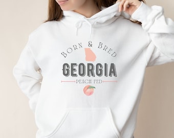 Georgia Peach Hoodie, Born & Bred Sweatshirt, Atlanta Georgia Sweater, GA Peaches Pullover, Raised in the South Shirt