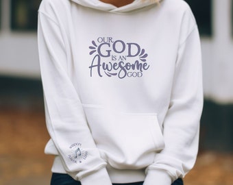 Our God is an Awesome God Sweatshirt, Faith Over Fear, Gods Not Dead, Bible Apparel, Have Faith, Then Sings My Soul