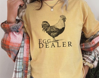 Egg Dealer Shirt, Crazy Chicken Lady, Chicken T Shirt, Chicken Mom TShirt, Farmhouse Shirt, Farm Girl Shirt, Local Egg Dealer