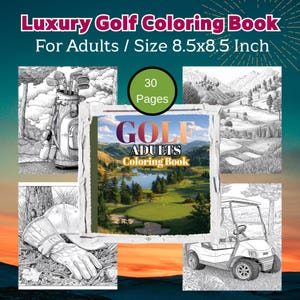 May include: A "Luxury Golf Coloring Book" for adults, size 8.5x8.5 inches, with 30 pages. The cover features a golf course scene with the words "GOLF ADULTS Coloring Book". The image includes golf-themed illustrations.