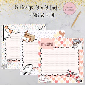 May include: Six printable stationery designs, each 7.6 x 7.6 cm, featuring cute cartoon cats. The designs include lined pages with scalloped edges and various cat illustrations, paw prints, and floral backgrounds. Text includes "meow!" and "Instant Download."