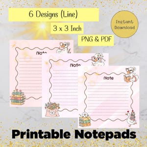 May include: Printable notepads with a pink background and a decorative border. Each notepad is 3 x 3 inches and features a lined interior. The design includes illustrations of a goose wearing glasses and holding books. The text on the image says "6 Designs (Line)" and "Printable Notepads".