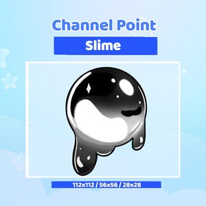 Könnte beinhalten: Eine Illustration eines schwarzen und weißen Cartoon-Schleim-Charakters mit glänzendem Finish. Der Text "Channel Point" und "Slime" ist enthalten. Die Abmessungen sind 112x112, 56x56 und 28x28 mm.