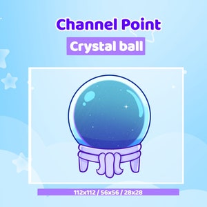 May include: A blue crystal ball with a starry sky inside, sitting on a white stand with a purple ribbon. The text "Channel Point Crystal ball" is above the image, and the text "112x112 / 56x56 / 28x28" is below the image.