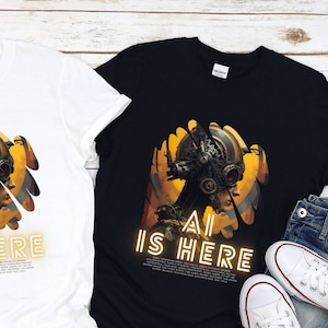 AI IS HERE / Exclusive ai-generated Art T-Shirt/Hoodie/Pullover/Tank Top/Futuristic ai T-Shirt/ai Designs on T-Shirts / Gift for him