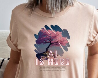 AI IS HERE / Exclusive ai-generated Art T-Shirt/Hoodie/Pullover/Tank Top/Futuristic ai T-Shirt/ai Designs on T-Shirts / Gift for him