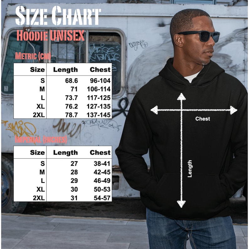 May include: Size chart for a unisex hoodie in black. The chart shows measurements in both inches and centimeters for sizes S, M, L, XL, and 2XL. The chart shows the length and chest measurements for each size.