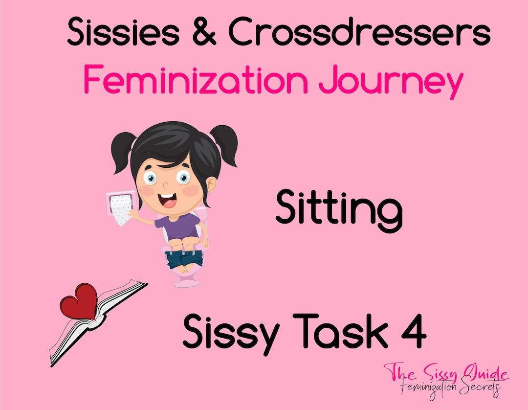 Sissy Task 4 Sitting Sissy Assignments Feminization Training And Taks Sissy Task 4 Sitting Sissy Assignments Feminization Training And Taks