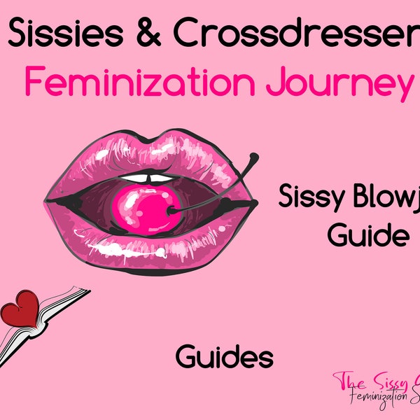 Sissy BlowJ*b Guide Sissy Assignments | Feminization Training and Taks for Crossdressers and Sissies | Sissy Femdom Training | Humiliation