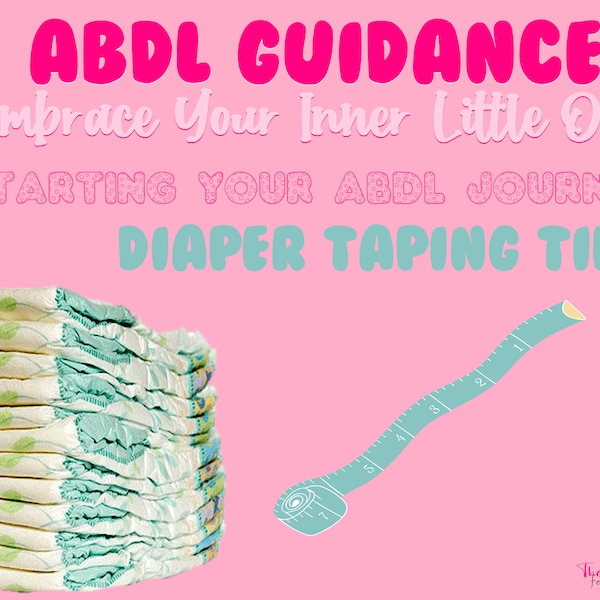 ABDL DIAPER TAPING Tips Guide | Sissy Training Guide | Sissy | Abdl Lifestyle Sissification | Sissy Training | Adult Diaper Lifestyle