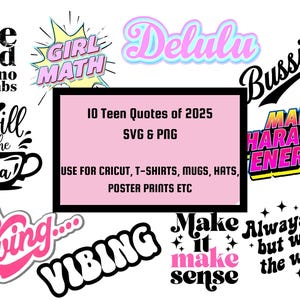 May include: A set of 10 teen quotes of 2025 in various colorful and playful fonts. The quotes include "ate and left no crumbs", "spill the tea", "it's giving", "vibing", "Delulu", "Bussin', "Main Character Energy", "Make it make sense", "Always late but worth the wait", and "Girl Math".
