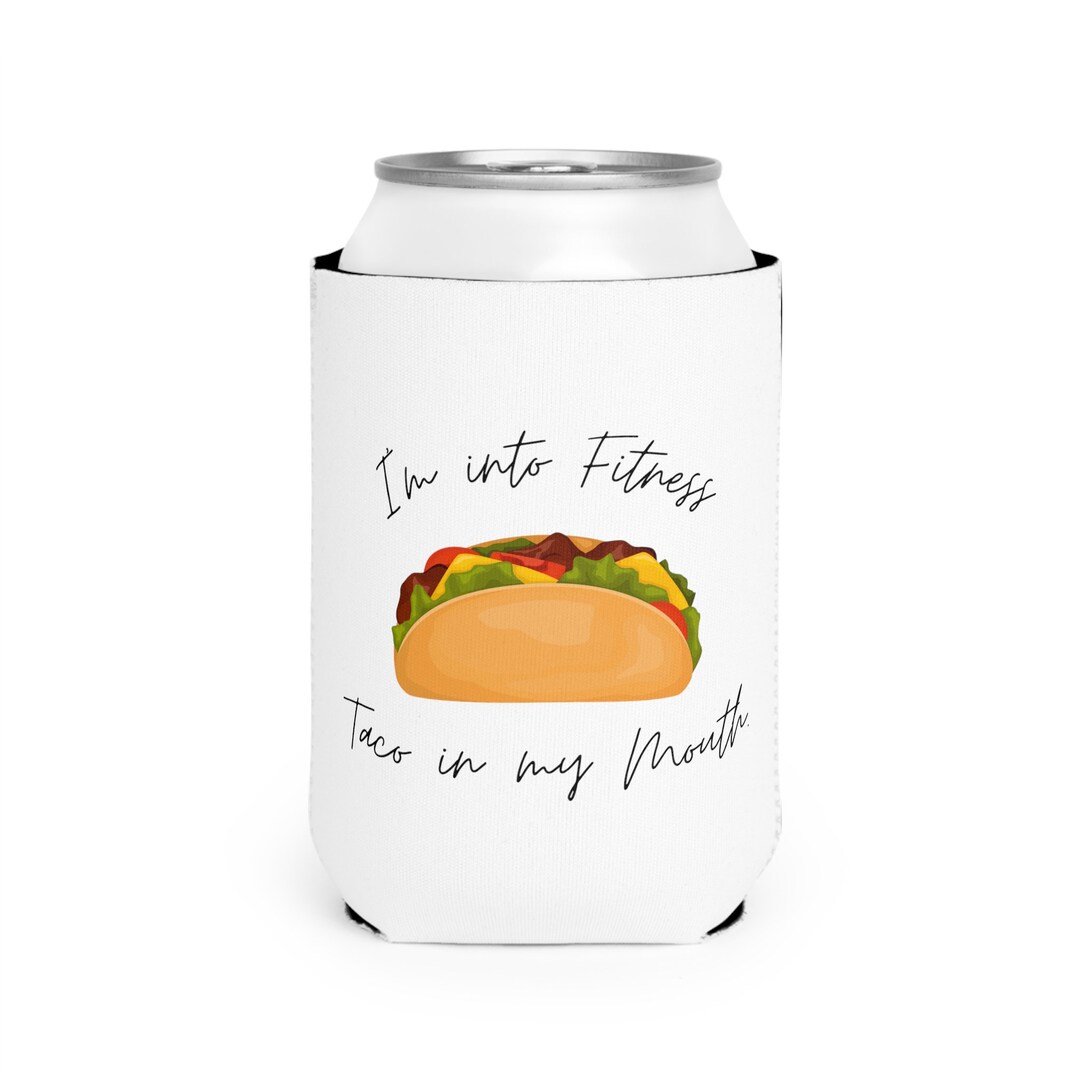 Can Insulator Koozie Dad Jokes fitness Taco in My Etsy