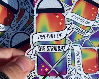 Hydrate or Die Straight Sticker