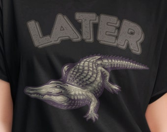 Later Gator T Shirt voor vrouwen, Zie je later alligator, Grappige Grafische Tee, Shirts voor vrouwen, Womens Shirts, Cadeau voor haar, Nieuwigheid Tee
