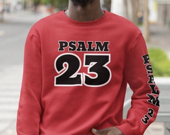 Psalm 23 Sweatshirt, Christian Crewneck Sweatshirt, Christian Apparel, Scripture Crewneck, Faith Hope and Love shirt, Bible Verse Crewneck