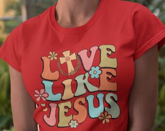 Love Like Jesus T-Shirt: Christian Graphic Tee
