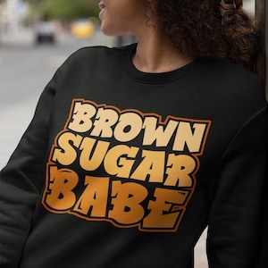 Brown Sugar Hoodie, Black Girl Magic, Black Women Hoodie, Sweatshirt Black Women, Black Girl Sweatshirt, Gifts for Black Women, Love My Skin