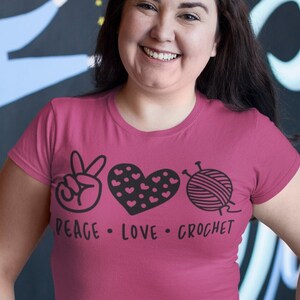 Crochet Shirt, Peace Love Crochet, Gift for Mom, Crafter Mom Shirt, Crochet Lover Shirt, Knitting Funny Quote Shirt, gift for grandmothers