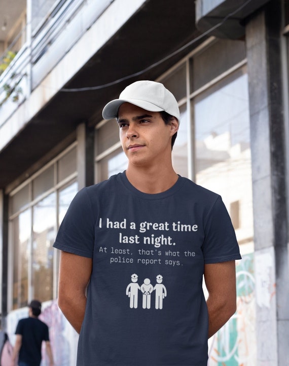 Funny Police Report T-shirt: Joke Arrest Tee - Etsy