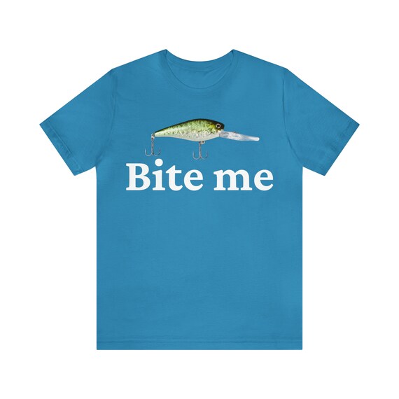 Bite Me T-Shirt - Funny Angling Fishing Tee Shirt Bite Me T-Shirt - Funny Angling Fishing Tee Shirt