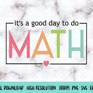 Es ist ein guter Tag, Mathe zu tun, Back to School SVG, Retro Lehrer Png, Back to School Png, Lehrer Geschenk, Mathelehrer Png, Mathelehrer Geschenk