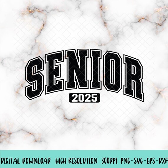 Senior 2025 SVG, Class of 2025 SVG, Graduation 2025 Svg, 2025 Graduate Svg, Senior 2025 Shirt Svg, High School Shirt Svg
