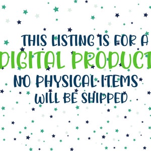 May include: White background with scattered teal and navy blue stars. Text in navy blue and green states: "THIS LISTING IS FOR A DIGITAL PRODUCT. NO PHYSICAL ITEMS WILL BE SHIPPED."