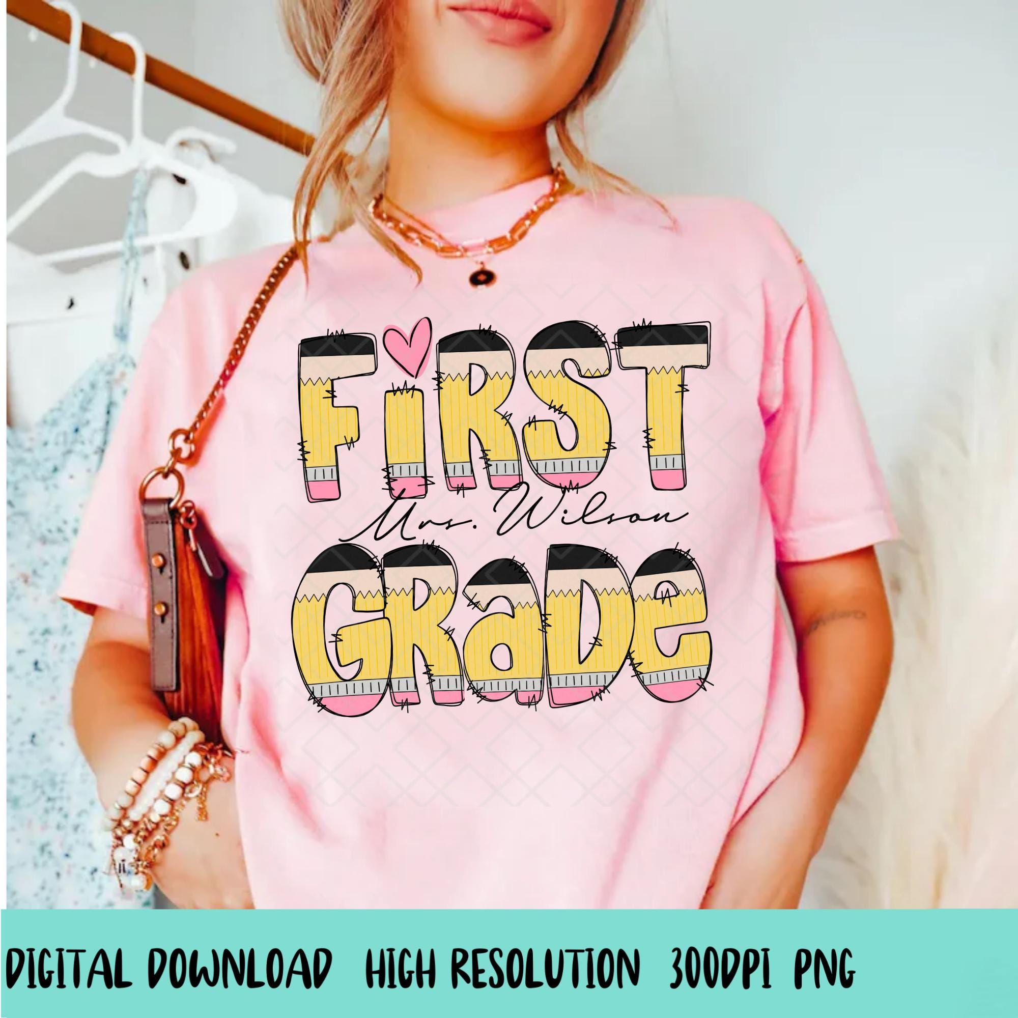 Custom Teacher Pencil Name Png, Personalized First Grade Teacher Png,First Grade Png,Retro Teacher Png,Back to School Png,Custom Teacher Png