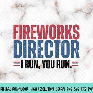 Direttore dei fuochi d'artificio in formato SVG PNG, Divertente 4 luglio in formato SVG, Giorno dell'Indipendenza, America in formato SVG, Bandiera USA, 4 luglio in formato PNG, Direttore dei fuochi d'artificio: Io corro, tu corri