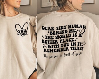 Dear Tiny Human Behind Me Png Svg, Teacher Sweatshirt Png, Inspirational Teacher Png, Teacher Appreciation, Aesthetic Teacher Shirt Svg Png